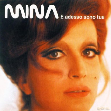 Mina: E Adesso Sono Tua [CD]