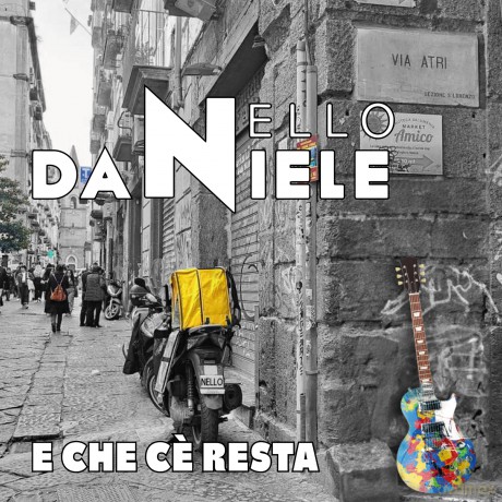 Nello Daniele: E Che Ce' Resta [CD]