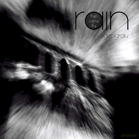 Then Came The Rain: Eigengrau [CD]
