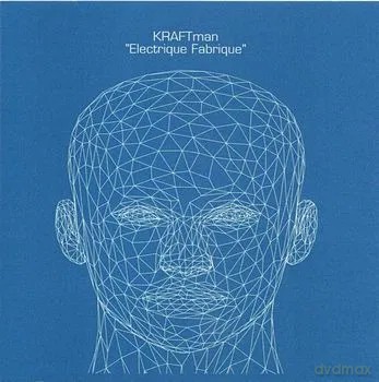 Kraftman: Electrique Fabrique 12 Inch Mixes [CD]