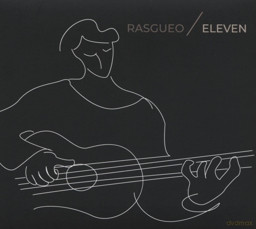 Rasgueo: Eleven [CD]