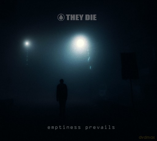 They Die: Emptiness Prevails [CD]