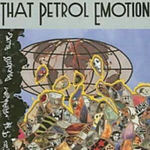 That Petrol Emotion: End Of The Millenium Psychosis Blues [CD]