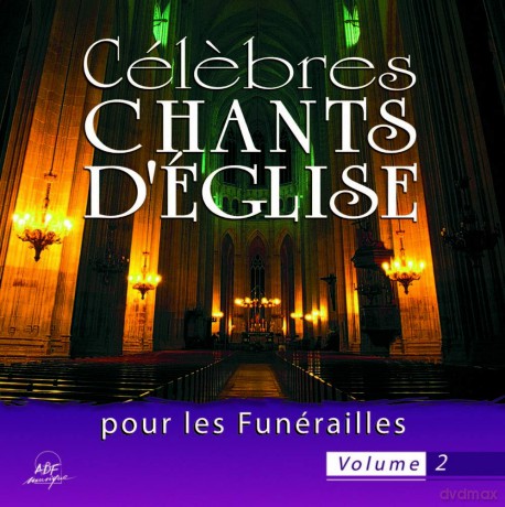 Ensemble Vocal Alliance - Celebres Chants D'Eglise Pour Les Funerailles Vol. 2 [CD]