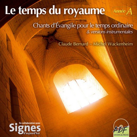 Ensemble Vocal Alliance - Le Temps Du Royaume, Annee A [CD]