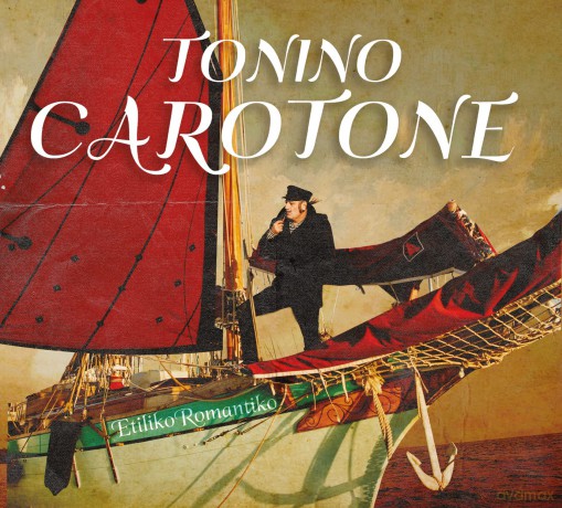 Tonino Carotone: Etiliko Romantiko [CD]