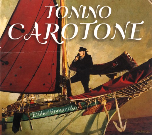 Tonino Carotone: Etiliko Romantiko [CD]