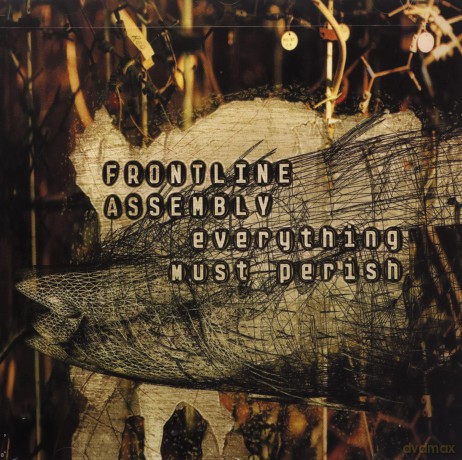 Front Line Assembly: Everything Must Perish [CD]