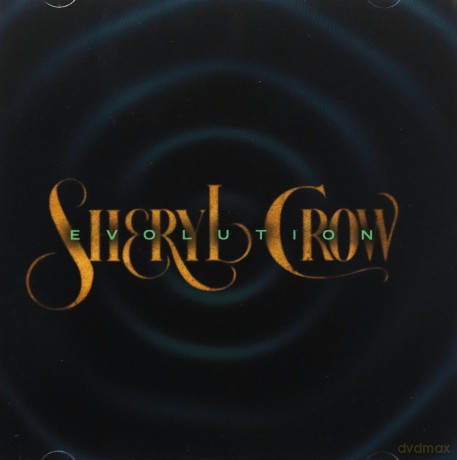 Sheryl Crow: Evolution [CD]