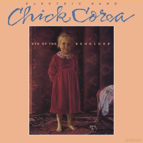 Chick Corea Elektric Band: Eye Of The [CD]