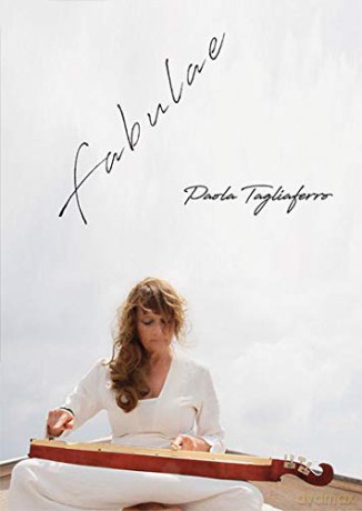 Paola Tagliaferro: Fabulae [CD]