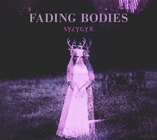 Syzygyx: Fading Bodies [CD]