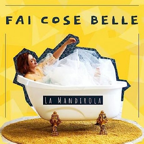 La Mandirola: Fai Cose Belle [CD]