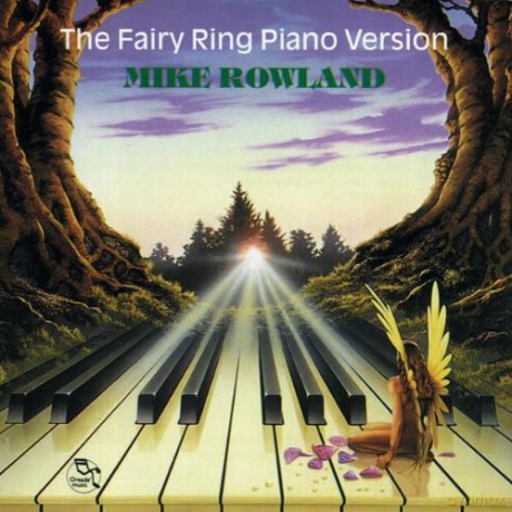 Mike Rowland: Fairy Ring Piano Version [CD]