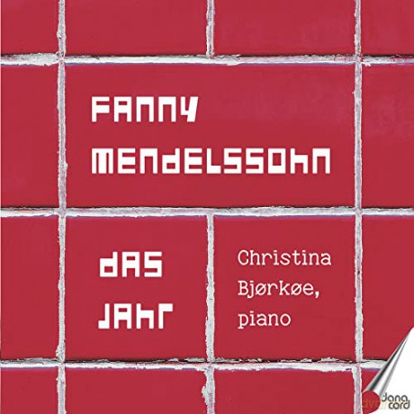 Christina Bjorkoe: Fanny Mendelssohn: Das Jahr [CD]