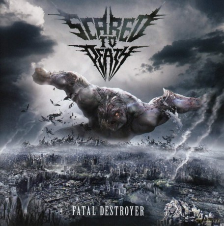 Scared To Death: Fatal Destroyer [CD]