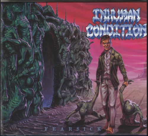 Inhuman Condition: Fearsick [CD]