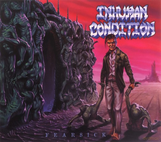 Inhuman Condition: Fearsick [CD]