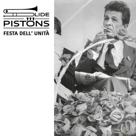 Slide Pistons Raffaele Kohler: Festa Dell Unita [CD]