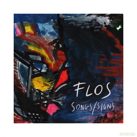 Flos - Songs/Signs [CD]