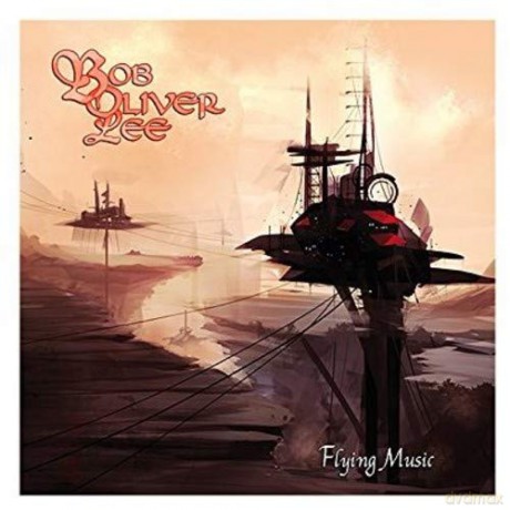 Bob Oliver Lee: Flying Music [CD]