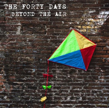 Forty Days: Forty Days - Beyond The Air [CD]