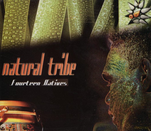 Natural Tribe: Fourteen Natives [CD]