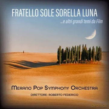 Merano Pop Symphony Orchestra: Fratello Sole, Sorella Luna [CD]
