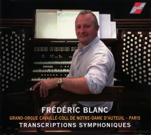 Frederic Blanc - Transcriptions Symphoniques [CD]