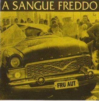 Fru Aut - A Sangue Freddo [CD]