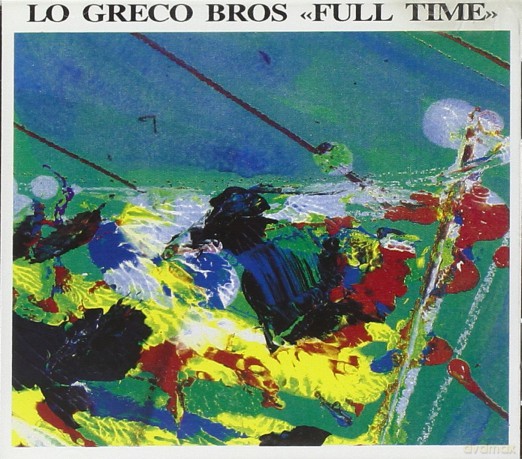 Lo Greco Bros: Full Time [CD]
