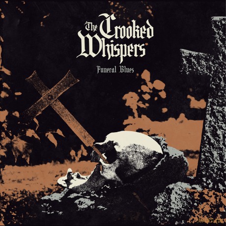 Crooked Whispers: Funeral Blues [CD]