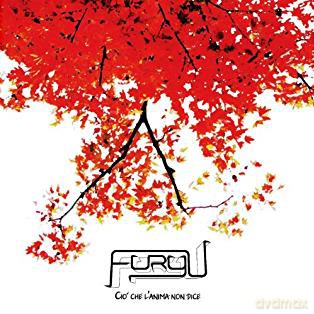 Furyu - Cio' Che L'Anima Non Dice [CD]