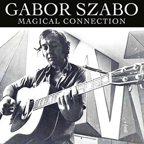 Gabor Szabo: Gabor Szabo - Magical Connection [CD]