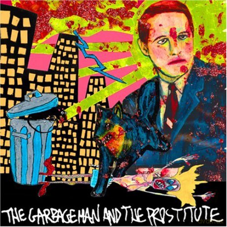 Kill Me Tomorrow: Garbageman And The Prostitute [2CD]