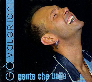 Gio Valeriani: Gente Che Balla [CD]