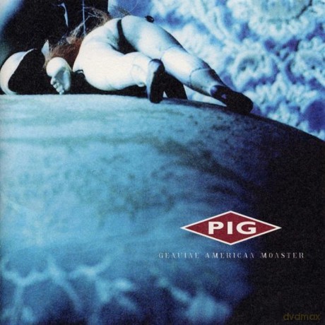 Pig: Genuine American Monster [CD]