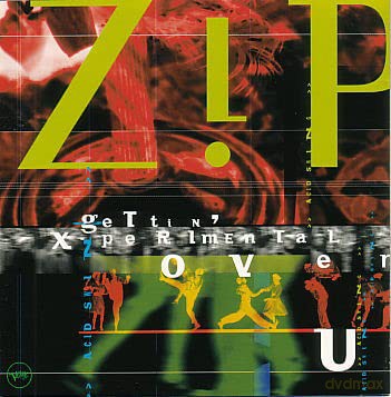 Zip: Gettin' X-Perimental Over You [CD]