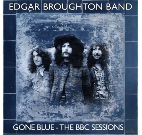 Edgar Broughton Band: Gone Blue: The BBC Sessions [4CD]