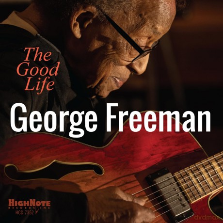 George Freeman: Good Life [CD]