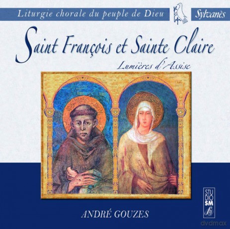 Gouzes Andre - Saint Fran"Ois Et Sainte Claire [CD]