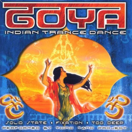 Think Tank Project: Goya Indian Trance Dance [CD]