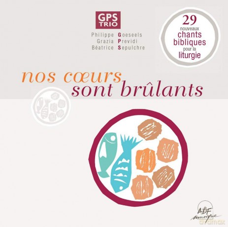 Gps Trio - Nos Coeurs Sont Brulants [CD]