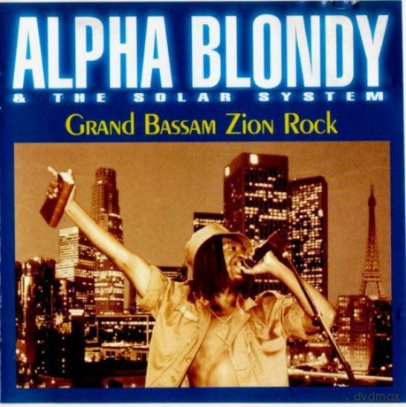 Alpha Blondy: Grand Bassam Zion Rock [CD]