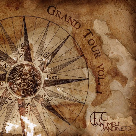 Ensemble Sangineto: Grand Tour Vol. 1 [CD]