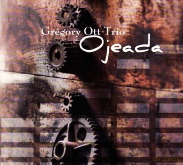 Gregory Ott Trio - Ojeada [CD]