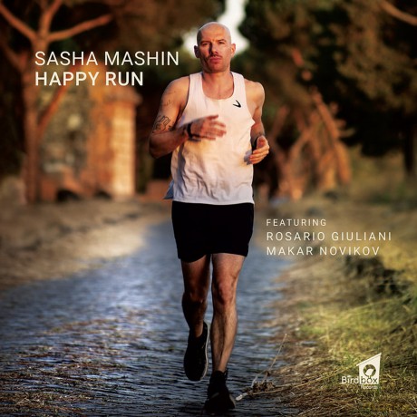 Sasha Mashin Feat. Rosario Giuliani: Happy Run [CD]