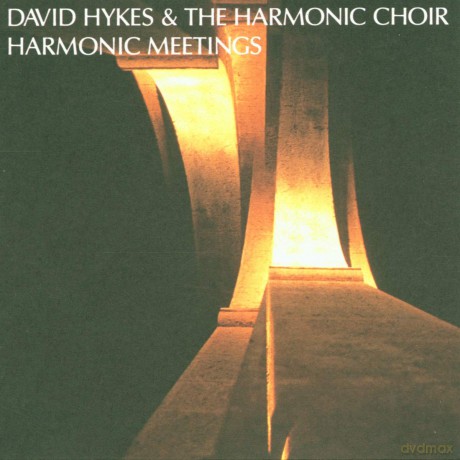 David Hykes: Harmonic Meetings [2CD]