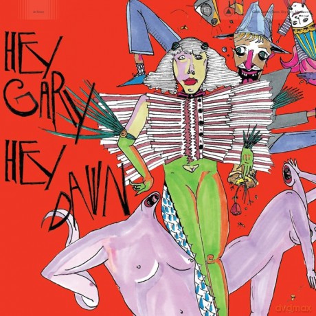 Hey Gary, Hey Dawn [CD]