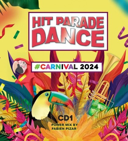 Hit Parade Dance Carnival 2024 [2CD]